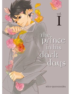 cover image of The Prince in His Dark Days, Volume 1